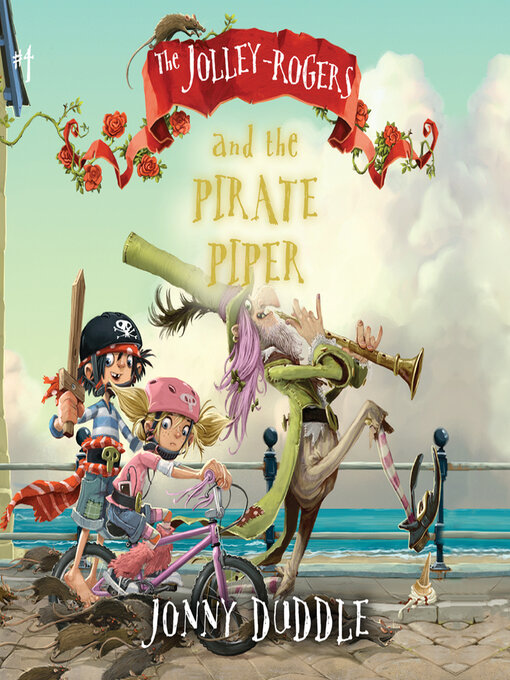 Title details for The Jolley-Rogers and the Pirate Pipe by Jonny Duddle - Available